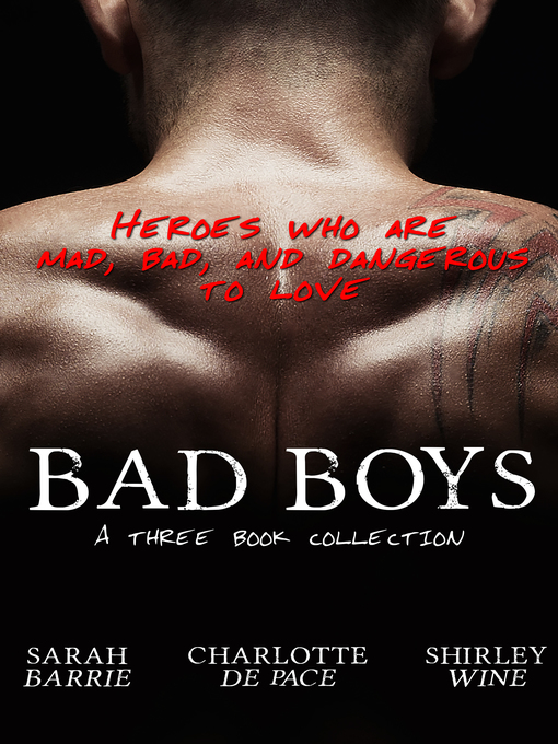Title details for Bad Boys--Three Book Collection by Sarah Barrie - Available